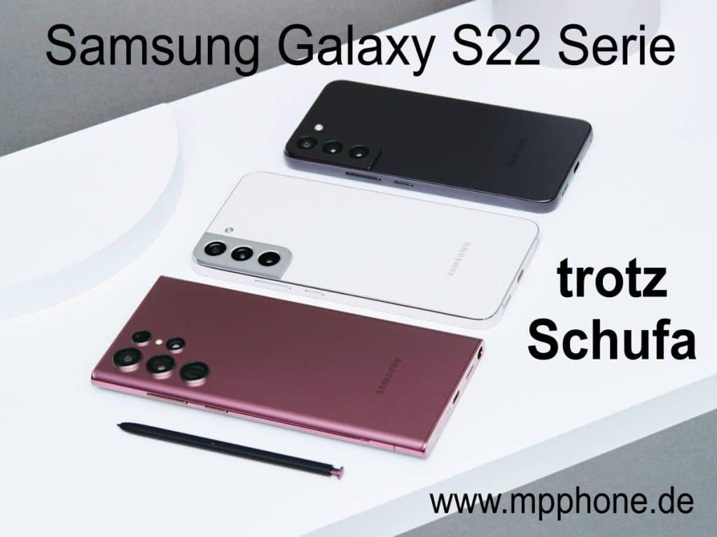 Samsung Galaxy S22 trotz Schufa